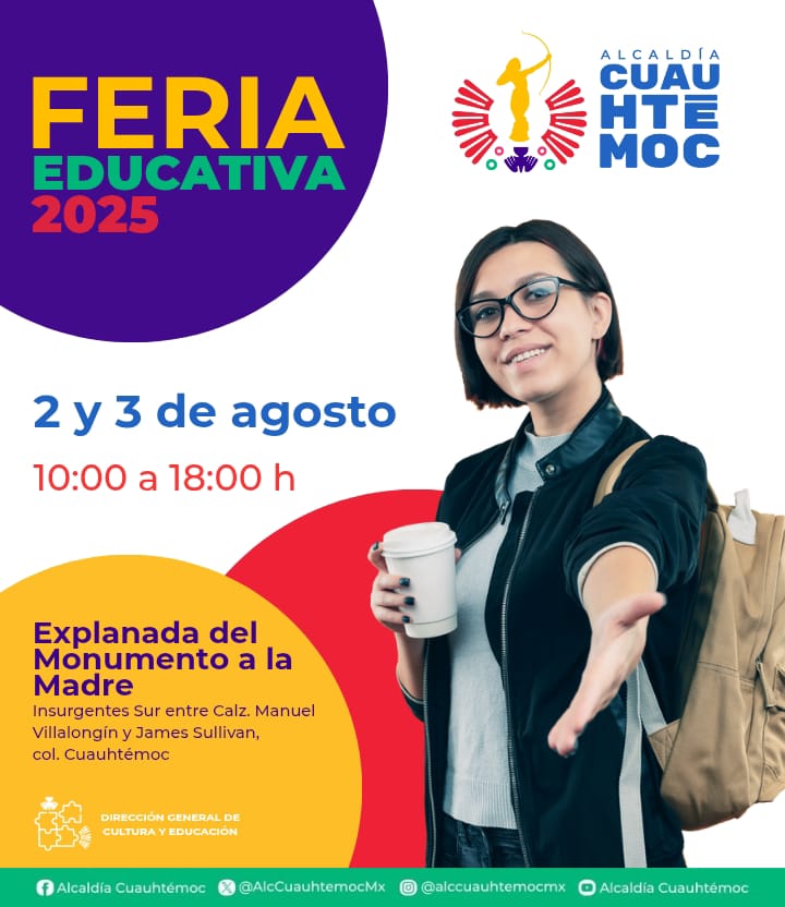 FERIA EDUCATIVA 2025: ACERCAMOS OPORTUNIDADES REALES A LAS Y LOS JÓVENES DE CUAUHTÉMOC