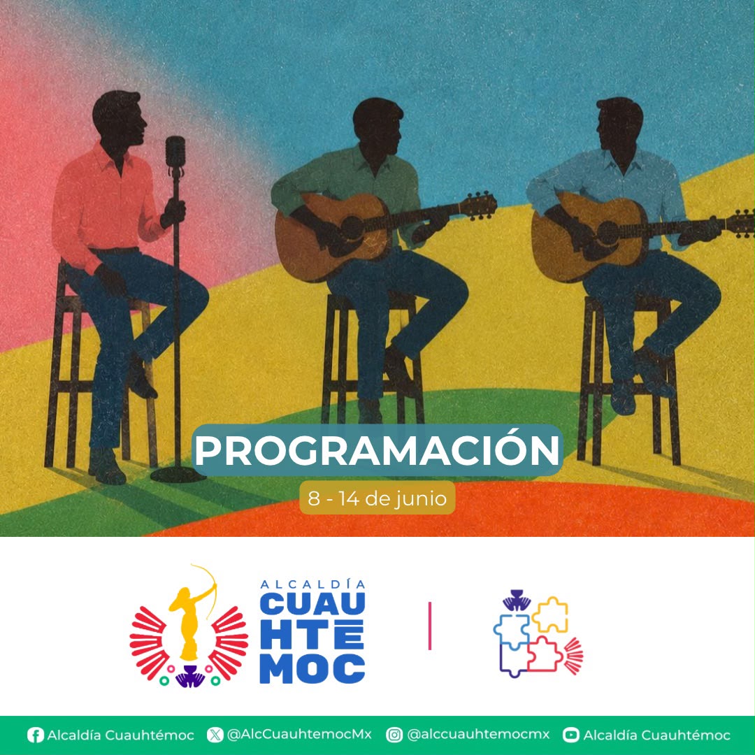 CONCIERTOS, TALLERES Y ACTIVIDADES GRATUITAS FORMAN PARTE DE LA CARTELERA CULTURAL DE CUAUHTÉMOC