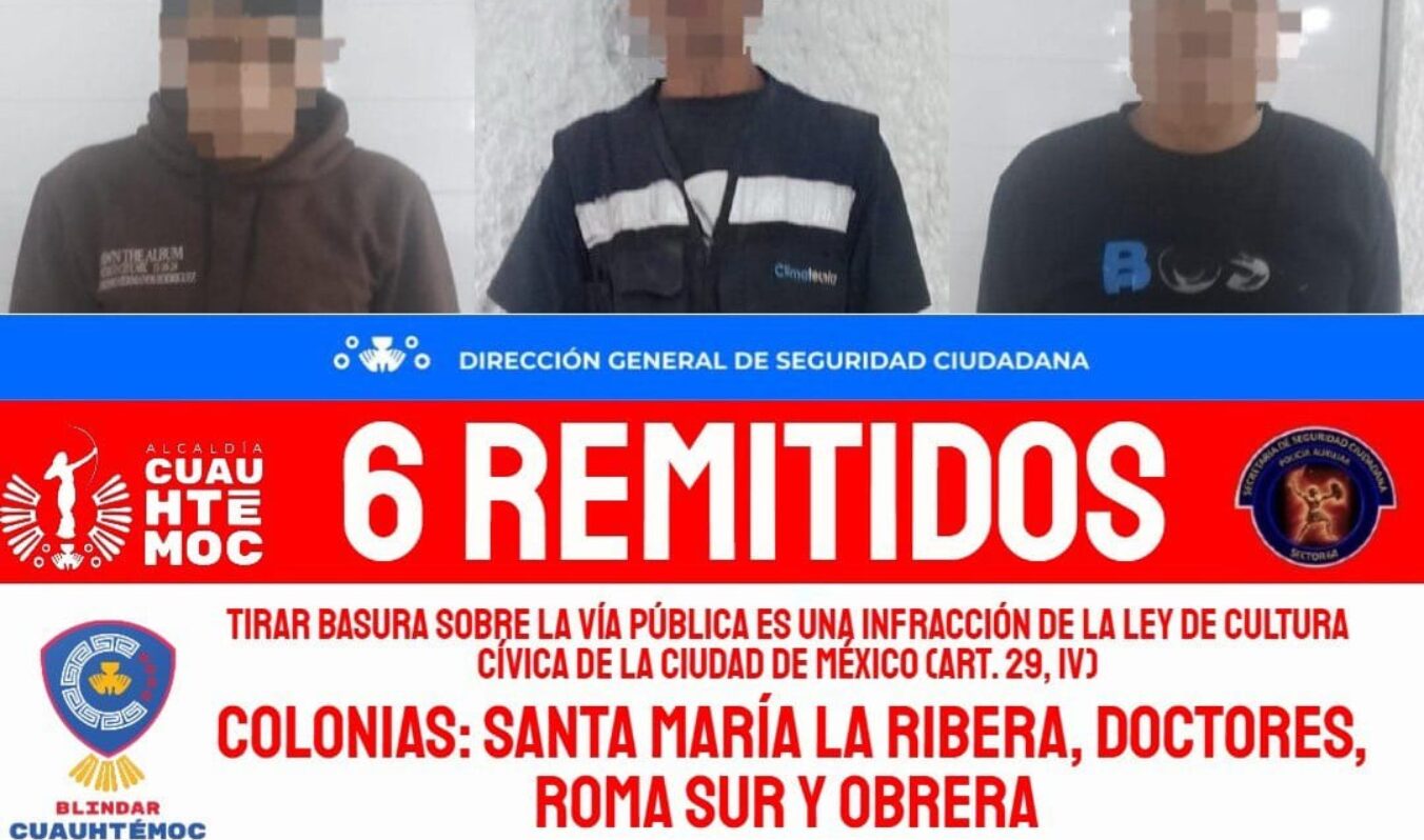 ALCALDÍA CUAUHTÉMOC REMITE A 42 PERSONAS POR ARROJAR BASURA EN LA VÍA PÚBLICA DURANTE UNA SEMANA