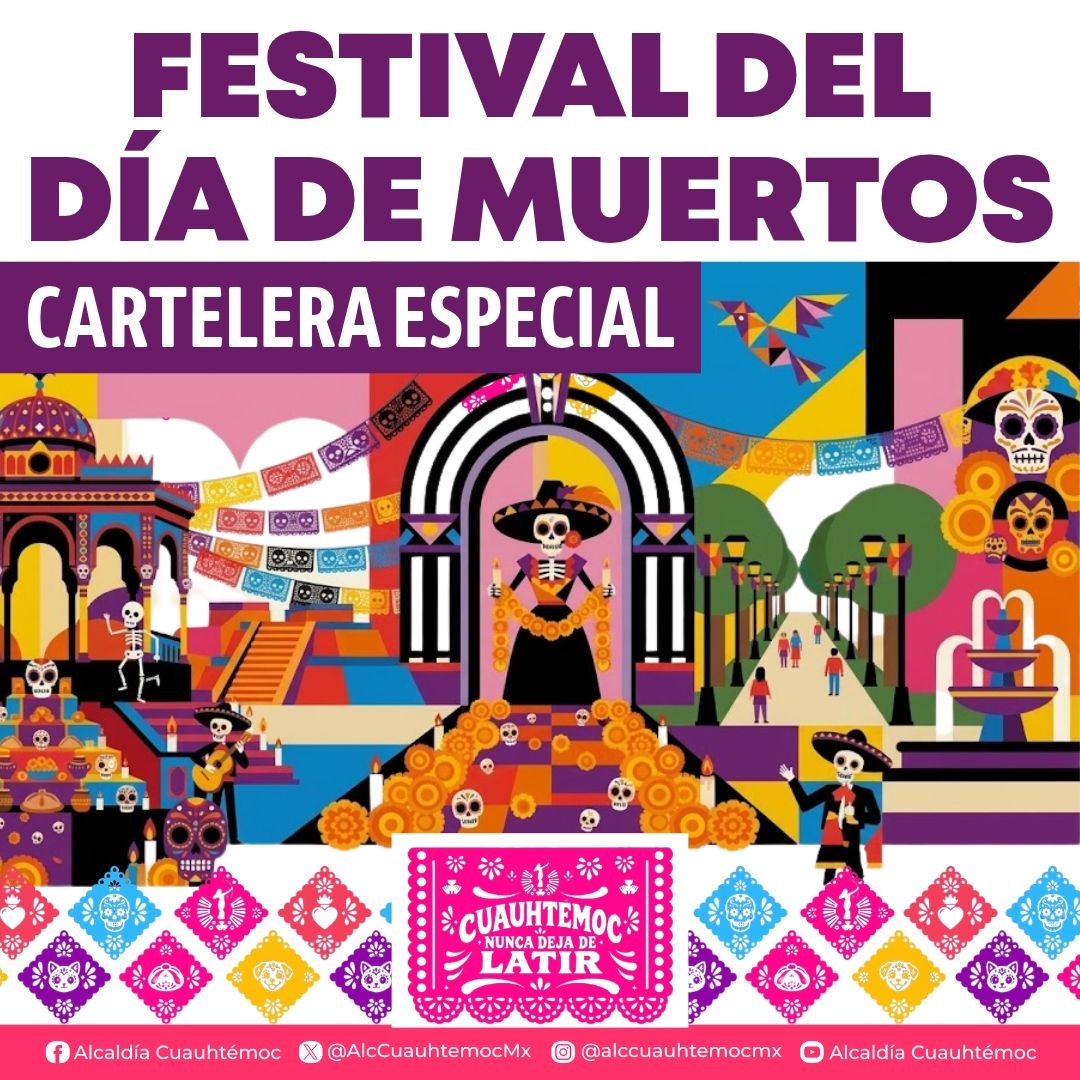 Cuauhtémoc ofrecerá 55 actividades gratuitas por Día de Muertos